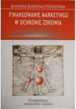 Finansowanie marketingu w ochronie zdrowia