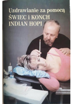 Uzdrawianie za pomocą  świec i Konch Indian Hopi