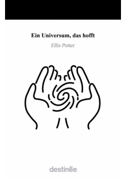 Ein Universum, das hofft