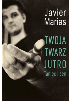 Twoja twarz jutro Taniec i sen