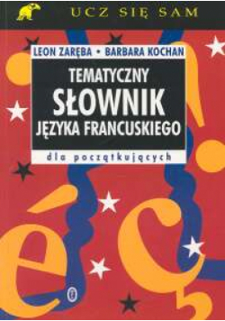 Tematyczny słownik języka francuskiego
