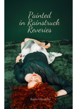 Painted in Rainstruck Reveries