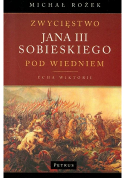 Zwycięstwo Jana III Sobieskiego pod Wiedniem