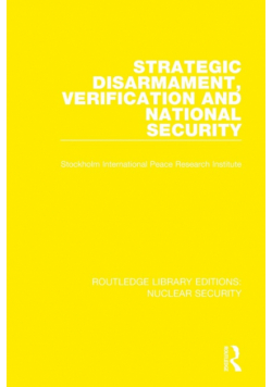 Strategic Disarmament, Verification and National Security