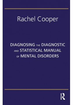 Diagnosing the Diagnostic and Statistical Manual of Mental Disorders