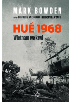 Hue 1968. Wietnam we krwi