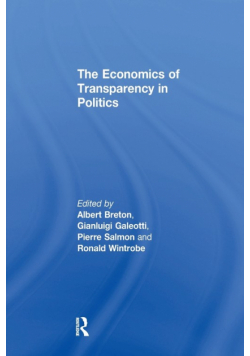 The Economics of Transparency in Politics