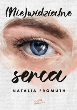 (Nie)widzialne serca