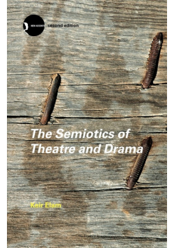 The Semiotics of Theatre and Drama