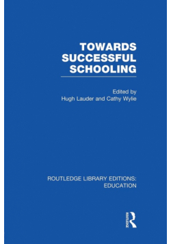 Towards Successful Schooling  (RLE Edu L Sociology of Education)