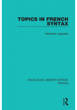 Topics in French Syntax