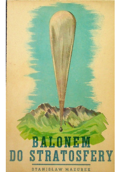 Balonem do stratosfery 1938 r.