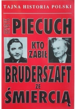 Bruderszaft ze śmiercią Kto zabił