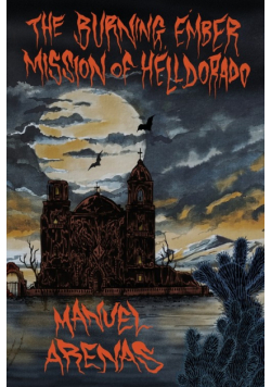 The Burning Ember Mission of Helldorado