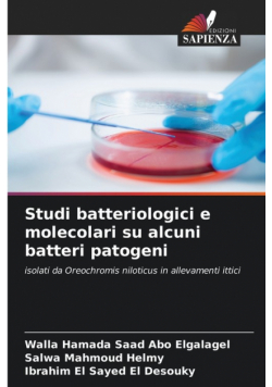 Studi batteriologici e molecolari su alcuni batteri patogeni