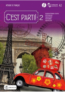 C'est parti! 2 podręcznik wieloletni + CD DRACO