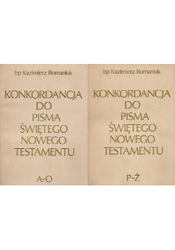 Konkordancja do Pisma Świętego Nowego testamentu 2 tomy