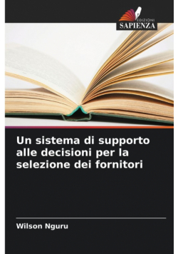 Un sistema di supporto alle decisioni per la selezione dei fornitori