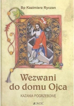 Wezwani do domu Ojca Kazania pogrzebowe