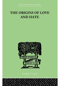 The Origins Of Love And Hate