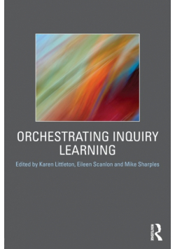 Orchestrating Inquiry Learning