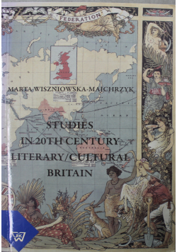 Studies in 20 th Century Literary Cultural Britain