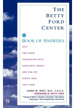 The Betty Ford Center Book of Answers