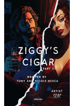 Ziggy's Cigar Part III