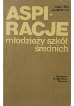 Aspiracje młodzieży szkół średnich