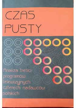 Czas pusty analiza treści programów telewizyjnych czterech nadawców polskich