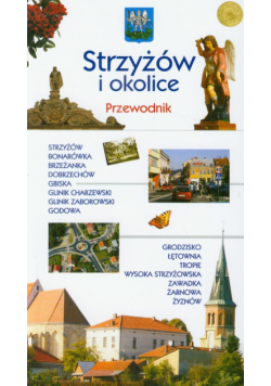 Strzyżów i okolice : Przewodnik