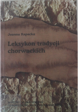Leksykon tradycji chorwackich