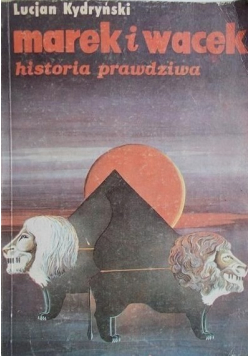 Marek i Wacek historia prawdziwa
