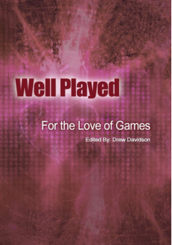 Well Played For the Love of Games