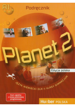 Planet 2 Podręcznik Edycja polska