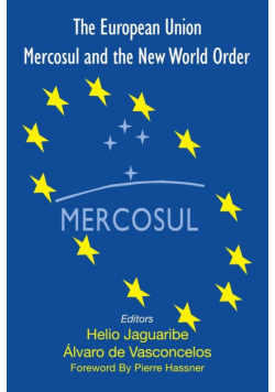 The European Union, Mercosul and the New World Order