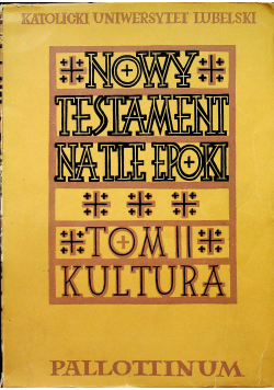 Nowy Testament na tle epoki tom II