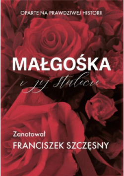 Małgośka i jej stulecie
