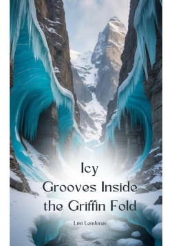 Icy Grooves Inside the Griffin Fold