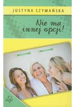 Nie ma innej opcji