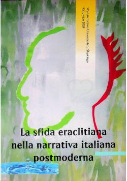 La sfida eraclitiana nella narrativa italiana postmoderna