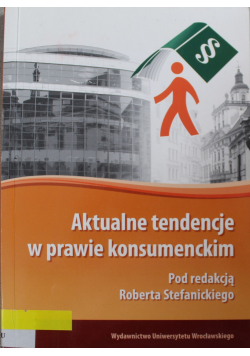 Aktualne tendencje w prawie konsumenckim