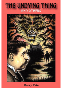 The Undying Thing and Others
