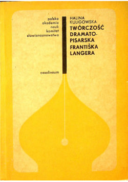 Twórczość dramatopisarska Frantiska Langera