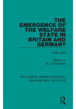 The Emergence of the Welfare State in Britain and Germany