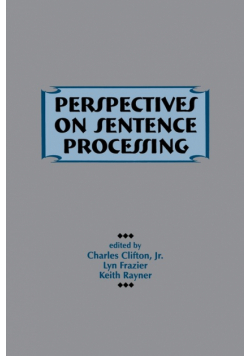 Perspectives on Sentence Processing
