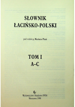 Słownik łacińsko polski Tom 1
