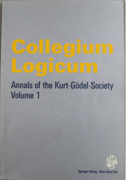 Collegium Logicum Annals of the Kurt Godel Society Volume 1