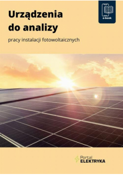 Urządzenia do analizy pracy instalacji fotowoltaicznych