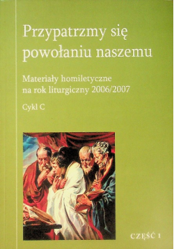 Przypatrzmy się powołaniu naszemu Część 1